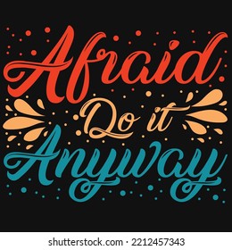 Miedo de todas maneras de diseño de camisetas de tipografía