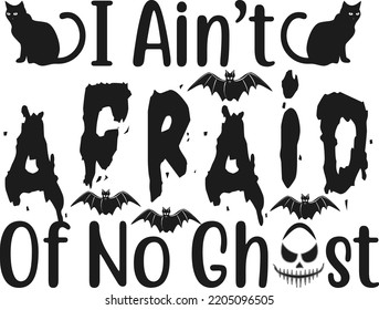 I ain’t afraid of no ghost SVG t-shirt design