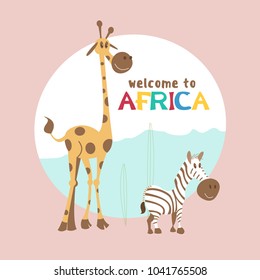 Africa. African cartoon animals. Cute giraffe and Zebra. Welcome to Africa, vector illustration.