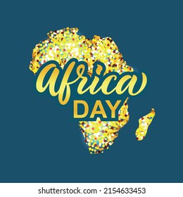 Africa Day handwritten text. Greeting card illustration for 25 may celebration. Vector illustration for greeting card. Hand lettering typography, modern brush calligraphy with Africa map silhouette