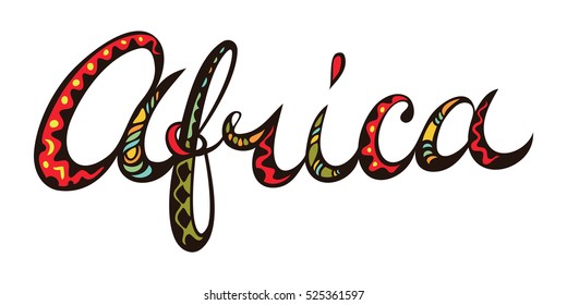 Africa hand drawn title. Doodle style freehand lettering. Ornate with bright colored tribal ornament. Africa theme vector illustration.