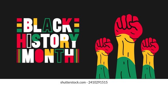 African American Black history month colorful lettering typography with protest power strong hand raised background Celebrated February in united state and Canada. Juneteenth Independence Day. Kwanzaa