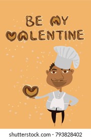 The african american cook holds a bagel heart in arm. The be my Valentine inscription made of bagels. Love, Valentines day concept. Happy Valentines Day Card. EPS 10 vector illustration.