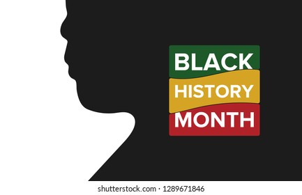 African American History or Black History Month. Celebrated annually in February in the USA and Canada