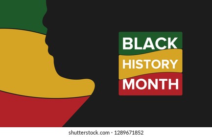 African American History or Black History Month. Celebrated annually in February in the USA and Canada