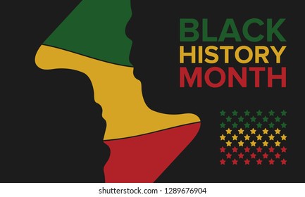 African American History or Black History Month. Celebrated annually in February in the USA and Canada