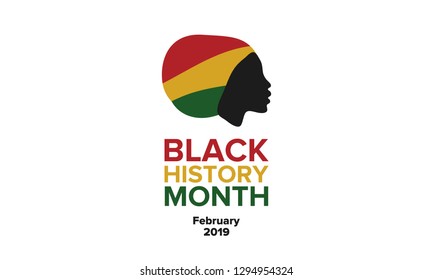 African American History or Black History Month. Celebrated annually in February in the USA and Canada