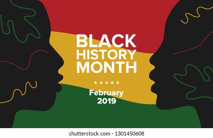 African American History or Black History Month. Celebrated annually in February in the USA and Canada