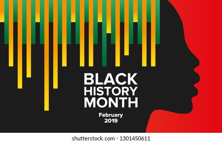 African American History or Black History Month. Celebrated annually in February in the USA and Canada