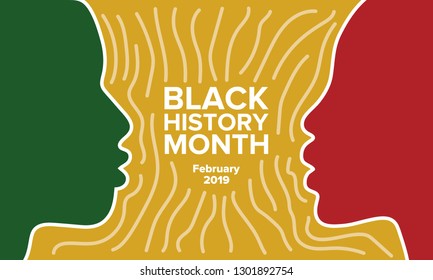 African American History or Black History Month. Celebrated annually in February in the USA and Canada