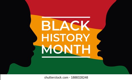 African American History or Black History Month. Celebrated annually in February in the USA and Canada