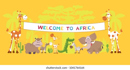 African animals in the desert. Giraffes hold a banner that says Welcome to Africa. Under the banners are elephant, Hippo, Zebra, crocodile. Vector illustration.