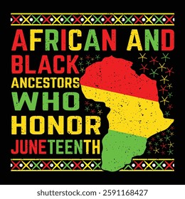 African And Black Ancestors Who Honor Juneteenth T-Shirt Design