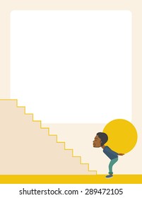 An african buisnessman sacrifice in carrying a big ball going up to reach the goal. A Contemporary style with pastel palette, soft beige tinted background. Vector flat design illustration. Vertical