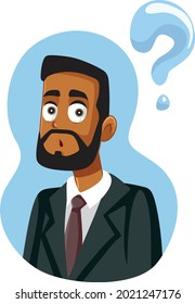 African Businessman Having Questions Vector Illustration. Confused male entrepreneur in doubt planning his business strategy 
