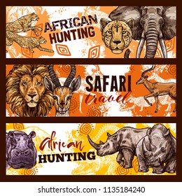 African Hunting And Travel Banners With Exotic Wild Animals Sketches. Safari Hunting Among Dangerous Lion And Leopard, Huge Elephant And Rhinoceros, Heavy Hippo And Gracious, Fast Gazelle Vector.