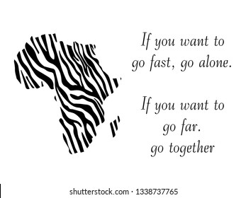 African proverb vector poster. If you want to go fast, go alone. If you want to go far, go together.