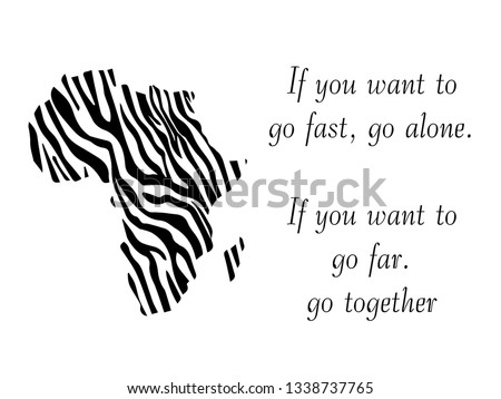 African proverb vector poster. If you want to go fast, go alone. If you want to go far, go together.