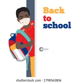 African Teen Schoolboy With Backpack, Wearing Medical Face Mask Is Opening The Classroom Door. Back To School During Coronavirus Pandemic, Safety, Health Protection  Concept. Flat Vector Illustration.