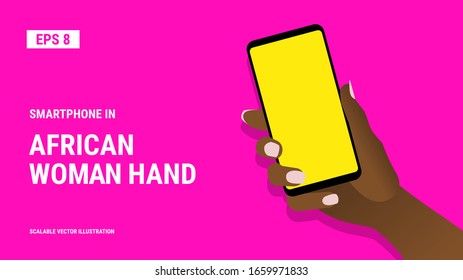 African woman hold cellphone in arm. Female hand shows smartphone with blank yellow screen. Concept of using mobile device by afro-american women. Flat vector EPS8 illustration for web or presentation