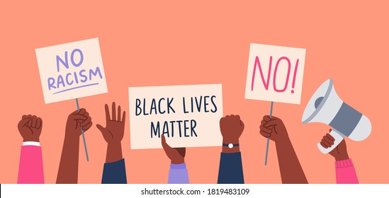 African-American people protesting for their rights. Hands holding posters in hands. BLM, Black lives matter, people against racism. Vector flat illustration. 