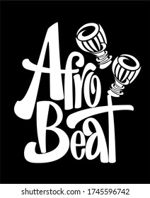 Afro Beat white text on black background with ethnic drums silhouette. Hand lettering illustration made in modern calligraphy style. Good as event logo, t shirt print, poster.