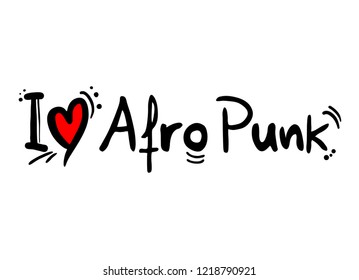 Afro Punk Music Style Love Message