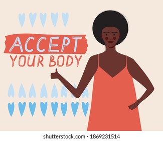 Afro woman, text accept body. Flat vector stock illustration. Body positive concept, feminism. African beauty woman accepts body. Beauty illustration for body positive