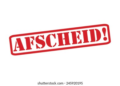 AFSCHEID!  ('Goodbye' in the Dutch language) Red Rubber Stamp vector over a white background.