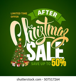 After Christmas Sale Design Template with Calligraphy Inscription Christmas Sale and Decorated Christmas Tree. Easy to edit and Customize. Vector Stock Illustration.