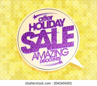 After Holiday Sale, Amazing Discounts, Vector Web Banner Design Mockup With Speech Bubble Symbol And Mosaic Lettering