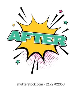 After Isolated White Comic Text Speech Bubble. Colored Pop Art Style Sound Effect. Halftone Vector Illustration Banner. Vintage Comics Book Poster. Colored Funny Cloud Font.