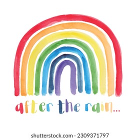 After the rain. Rainbow, loss, grief, colorful, playful, multi-colored. Hand painted. Isolated vector.