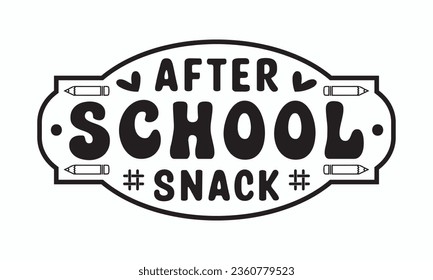 After school snack svg, Teacher SVG, Teacher T-shirt, Teacher Quotes T-shirt bundle, Back To School svg, Hello School Shirt, School Shirt for Kids, Silhouette, Cricut Cut Files svg