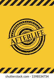 Afterlife grunge black emblem with yellow background, warning sign. Vector Illustration. Detailed.