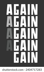 Again Typography Poster Design, Gain and Again Typography Poster Design, Motivation Poster, Typography Art Design