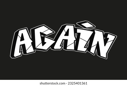 Again word trippy psychedelic graffiti style letters.Vector hand drawn doodle cartoon logo Again illustration. Funny cool trippy letters, fashion, graffiti style print for t-shirt, poster