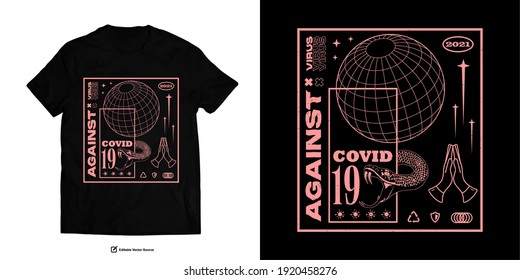 AGAINST VIRUS Apparel Edgy T Shirts Design For Urban Street Wear T Shirt Design Empowering Worldwide Series