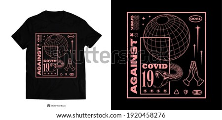 AGAINST VIRUS Apparel Edgy T shirts Design for Urban Street wear T shirt Design Empowering Worldwide Series