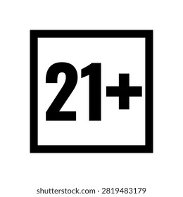 Age 21 plus restriction sign. 