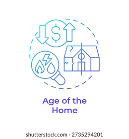 Age of the home blue gradient concept icon. Property damage, utility cost. Home insurance. Round shape line illustration. Abstract idea. Graphic design. Easy to use in presentation, booklet
