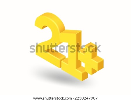 Age limit inscription. 21 plus. 3d style vector illustration