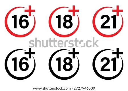 Age restriction sign set. Age limit sign set. 16 plus, 18 plus, 21 plus, icon set. Vector illustration.