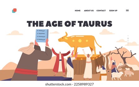 The Age of Taurus Landing Page Template. Moses Character Holding Ten Commandments. Ancient Jews Creating Idol and Worshiping of Golden Taurus. Biblical Story about Sin. Cartoon Vector Illustration