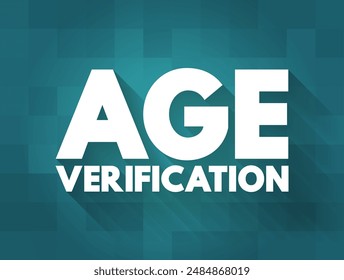 Age Verification - is a technical protection measure used to restrict access to digital content from those who are not appropriately-aged, text concept background. No AI generated content