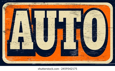 Aged retro auto sign on wood