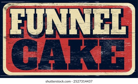 Aged retro funnel cake sign on wood