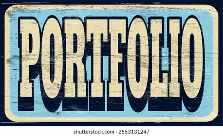 Aged retro portfolio sign on wood