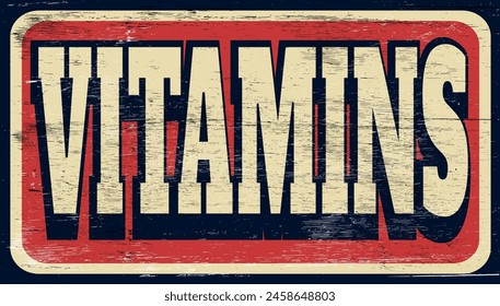 Signo de vitaminas retro envejecido en madera