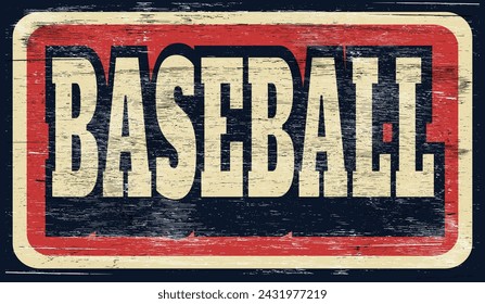 Aged vintage baseball sign on wood